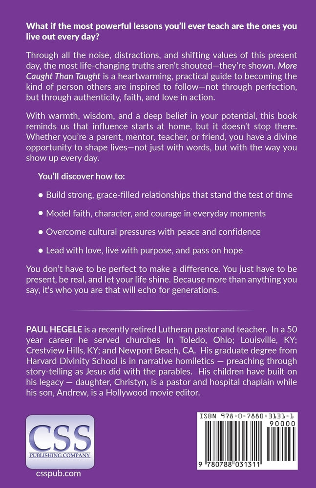 More Caught Than Taught: Sermons for Lent and Easter based on the Gospel Lessons for Cycle A