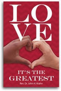 Love - It's the Greatest! by John Krahn