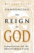 Announcing the Reign of God