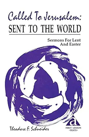 Called To Jerusalem: Sent To The World