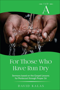For Those Who Have Run Dry sermon resource book cover from CSS Publishing
