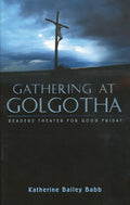 Gathering at Golgotha