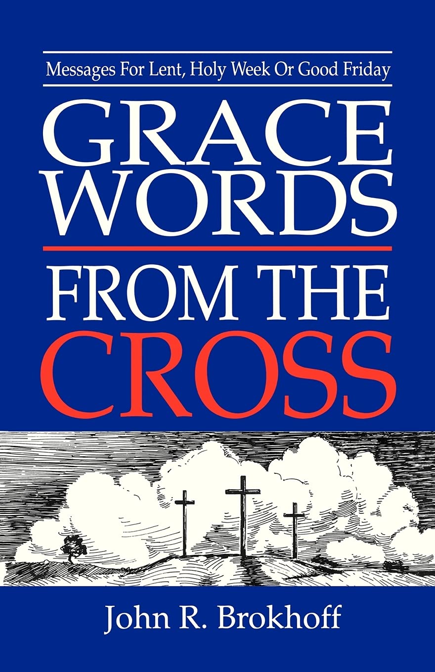 Grace Words From The Cross