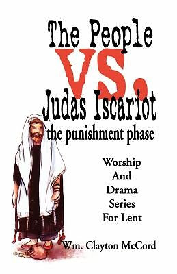 The People Vs. Judas Iscariot
