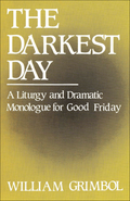 The Darkest Day Good Friday worship resource book cover from CSS Publishing