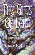The Gifts of Lent Lenten sermon resource book cover from CSS Publishing