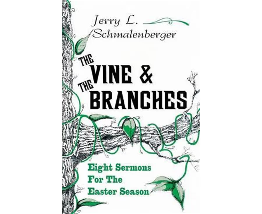 The Vine and the Branches Christian sermon book cover from CSS Publishing