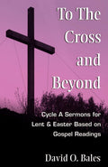 To The Cross And Beyond
