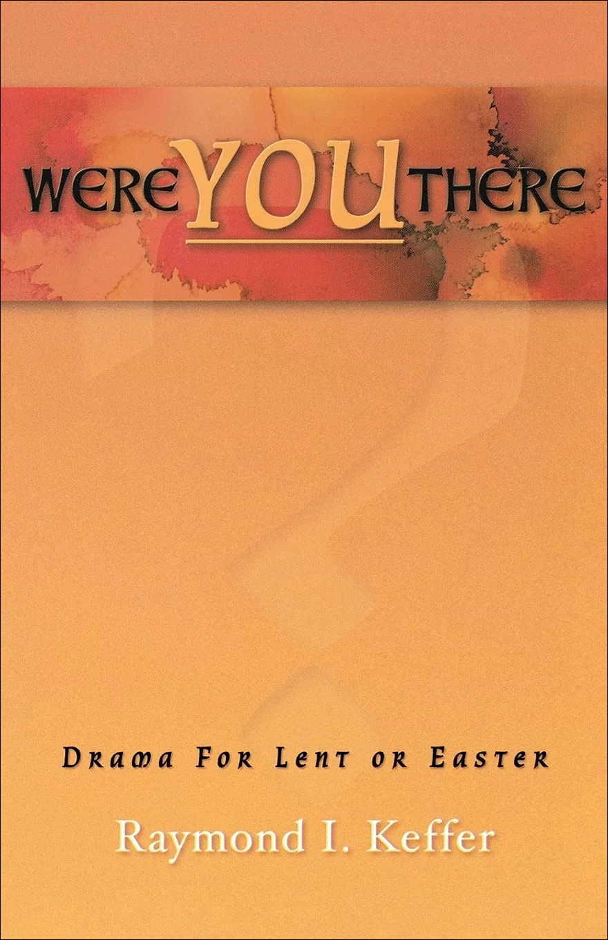 Were You There Lent worship resource book cover from CSS Publishing
