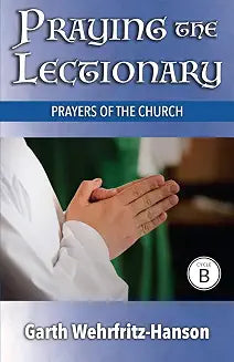 Praying the Lectionary, Cycle B